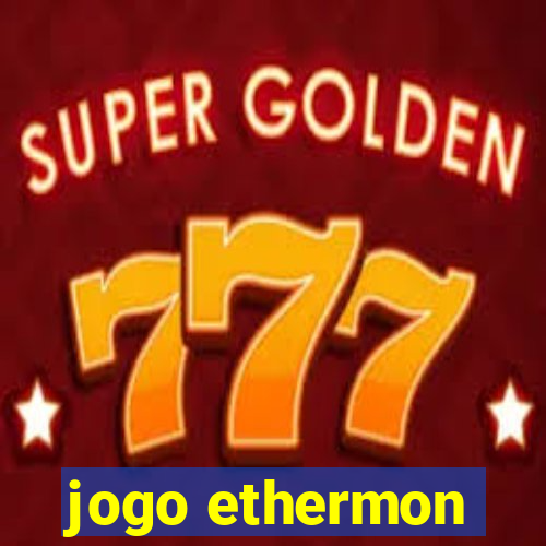 jogo ethermon